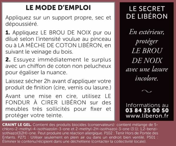 Teinte au brou de noix (Liberon), dilué 1 pour 5 à l'eau.